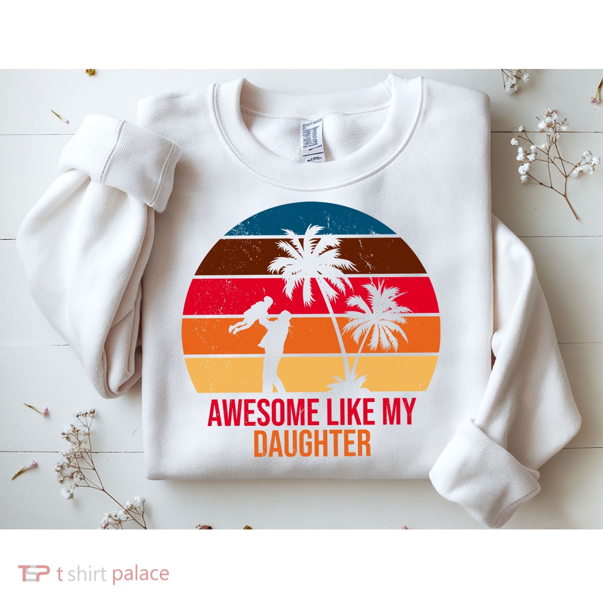 Awesome Like My Daughter Sunset Gift For Dad Sweatshirt