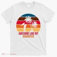 Awesome Like My Daughter Sunset Gift For Dad T-Shirt thumb 0