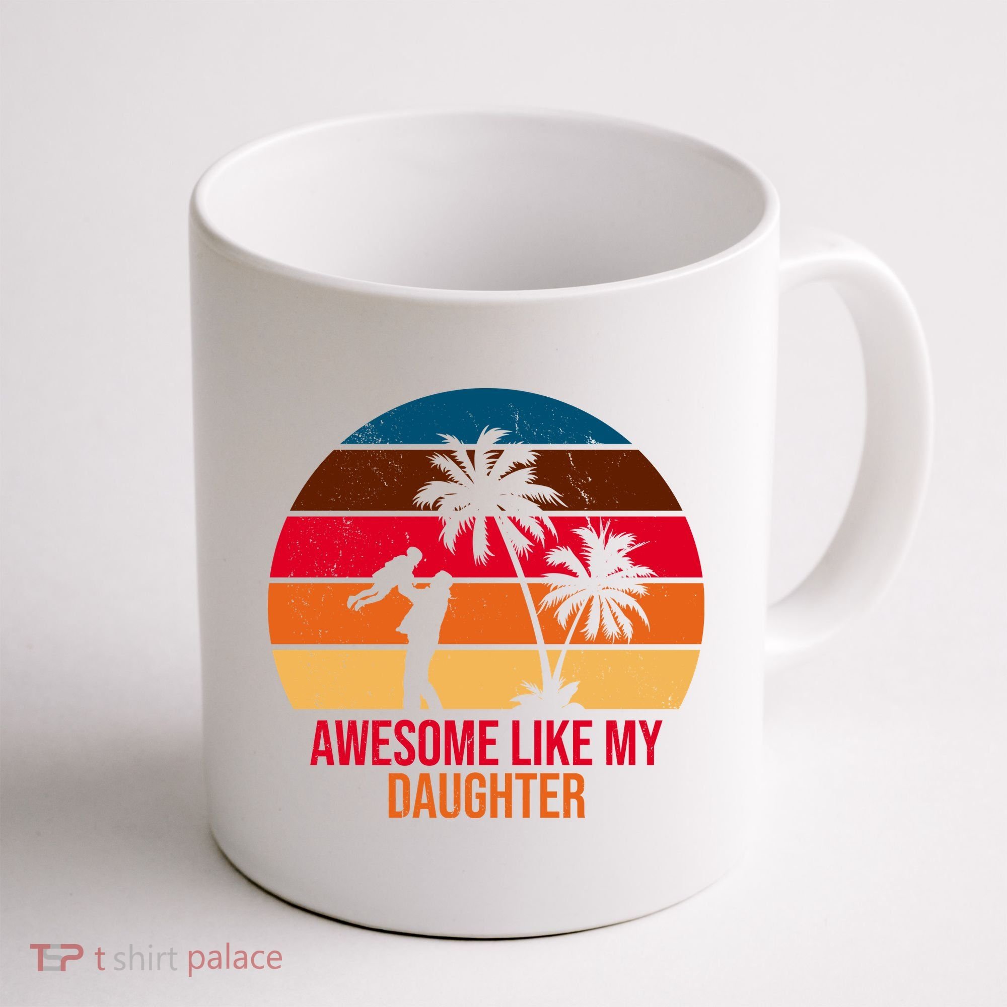 Awesome Like My Daughter Sunset Gift For Dad Coffee Mug