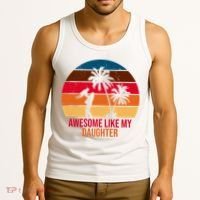 Awesome Like My Daughter Sunset Gift For Dad Tank Top thumb 3