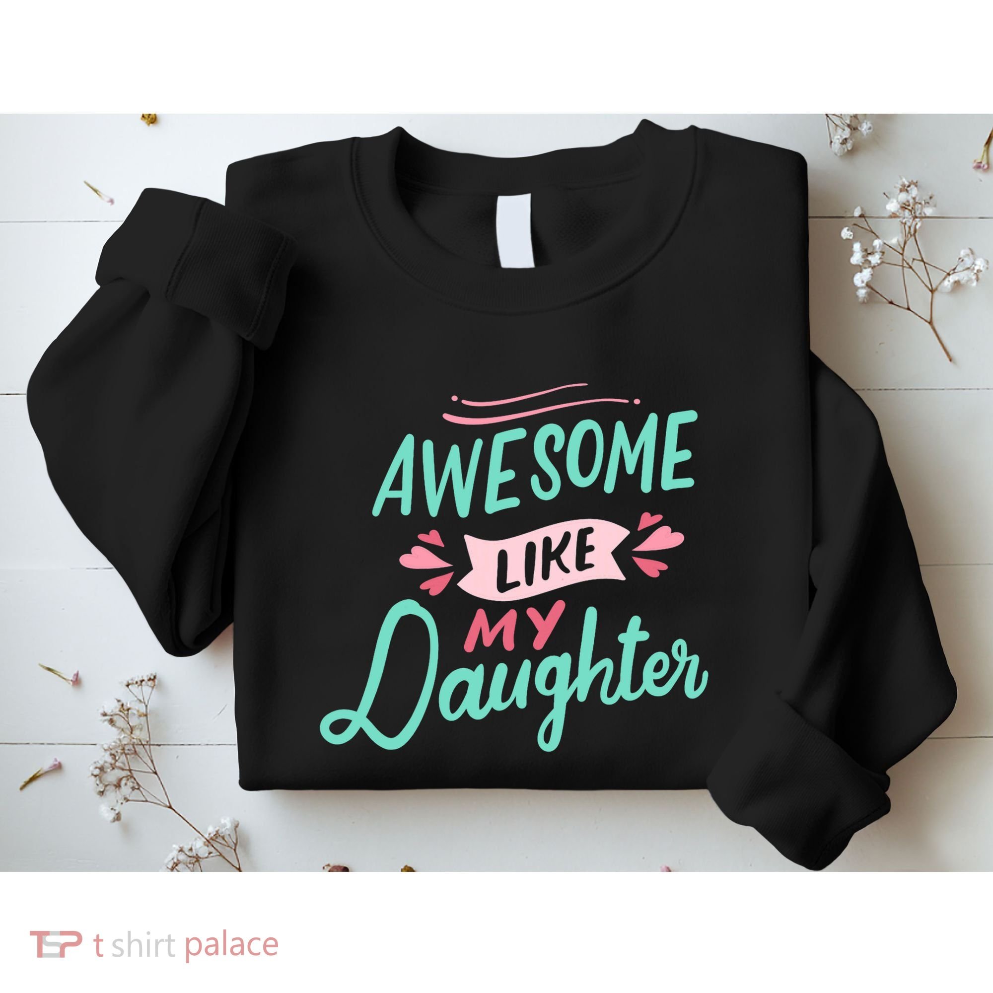 Awesome Like My Daughter Cute Mom Mothers Day Sweatshirt