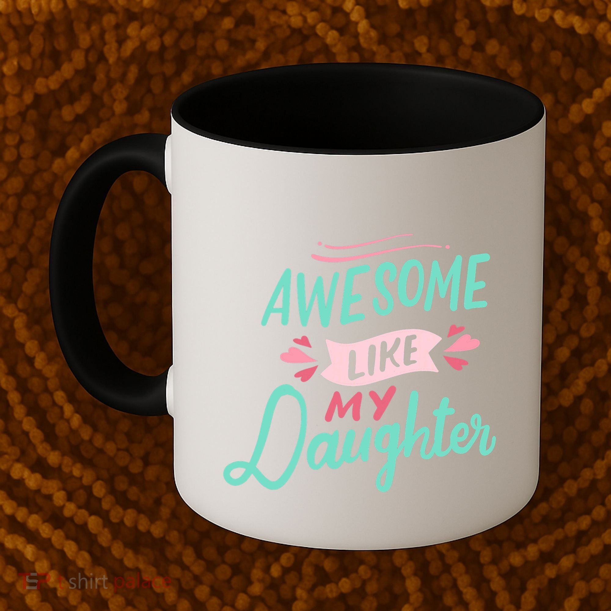 Awesome Like My Daughter Cute Mom Mothers Day Coffee Mug
