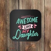 Awesome Like My Daughter Cute Mom Mothers Day Coaster thumb 0