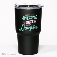Awesome Like My Daughter Cute Mom Mothers Day Tumbler thumb 0