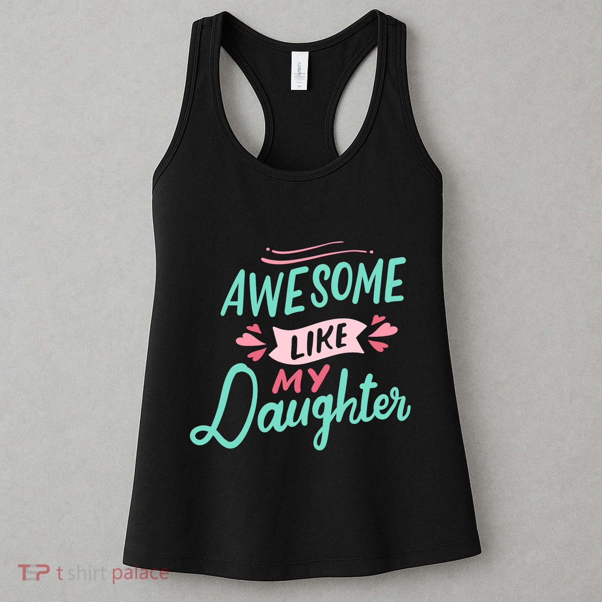 Awesome Like My Daughter Cute Mom Mothers Day Women's Tank Top