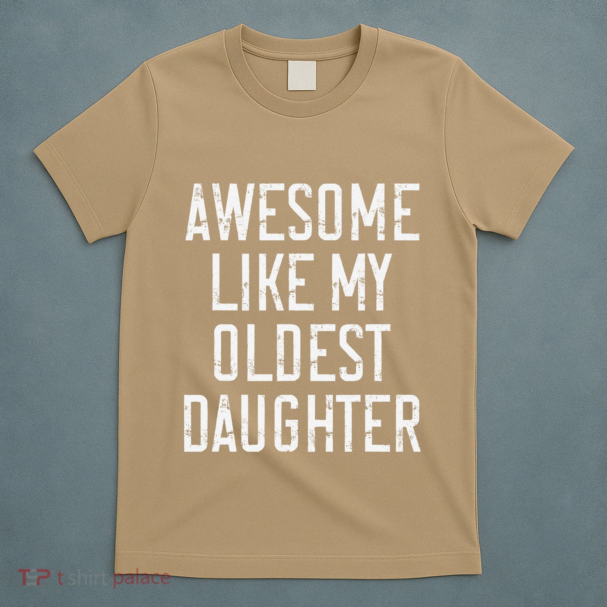 Awesome Like My Oldest Daughter Funny Vintage FatherS Day T-Shirt