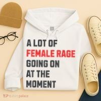 A Lot Of Female Retro Rage Going On At The Moment Gift Hoodie thumb 4
