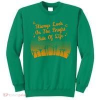 Always Look On The Bright Side Of Life Sweatshirt thumb 0