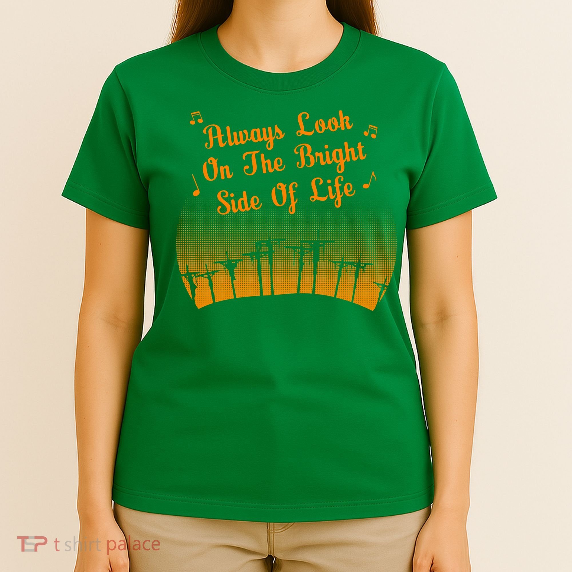 Always Look On The Bright Side Of Life T-Shirt