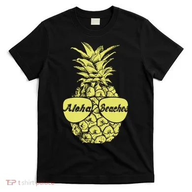 Aloha Beaches Pineapple  T-Shirt
