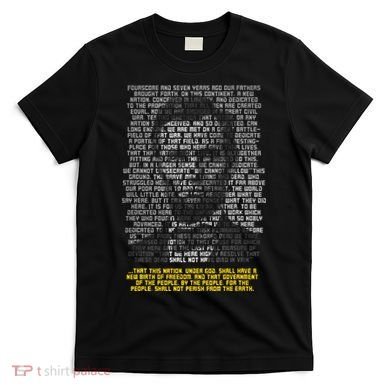 Abraham Lincoln Portrait Gettysburg Address T-Shirt