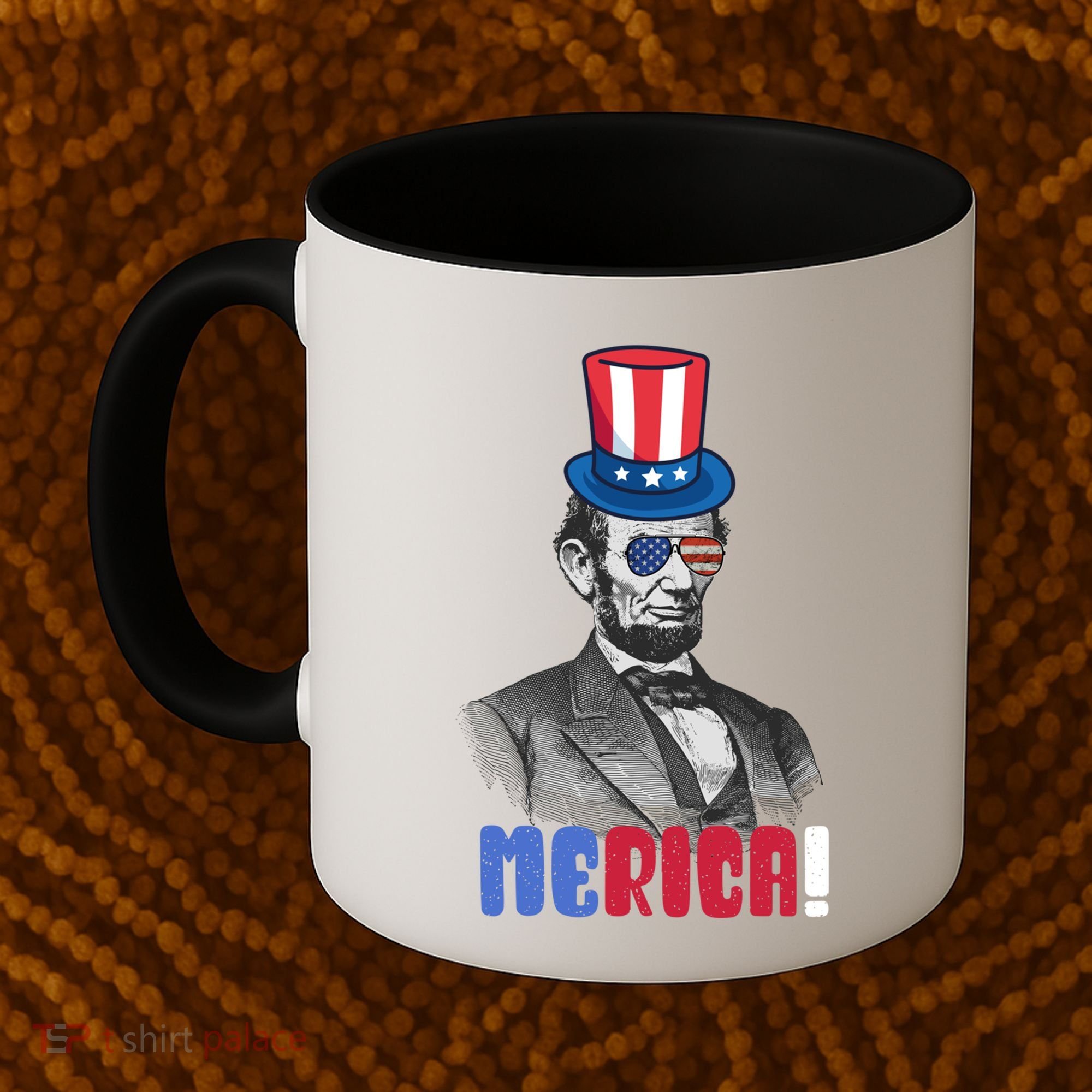Abraham Lincoln President 4th Of July Gift Merica Gift Coffee Mug