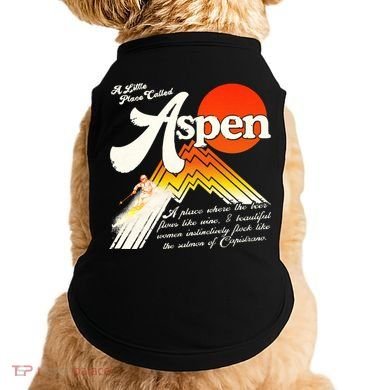 A Little Place Called Aspen Dumb &Amp; Dumber Doggie Tank
