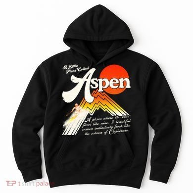 A Little Place Called Aspen Dumb &Amp; Dumber Hoodie