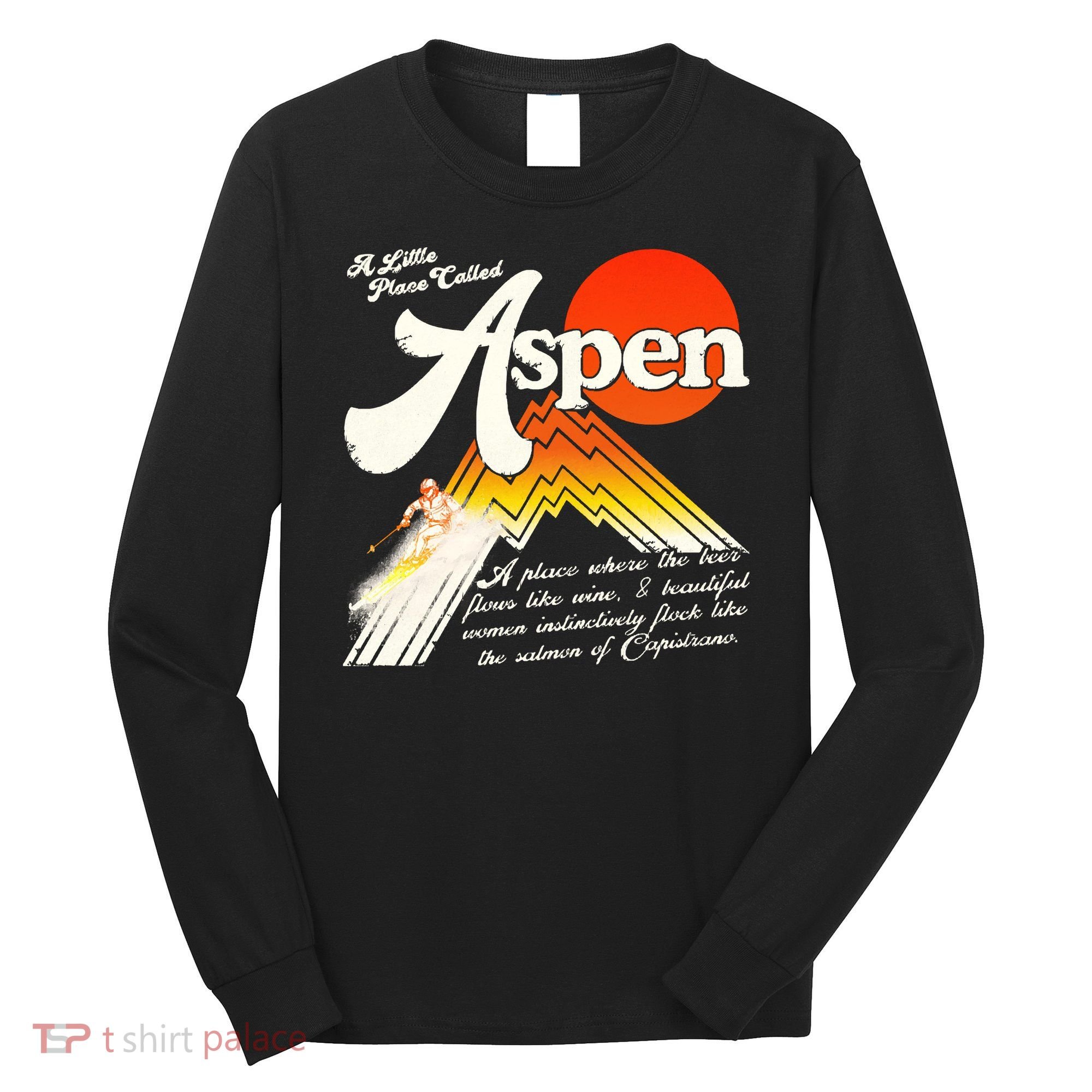 A Little Place Called Aspen Dumb &Amp; Dumber Long Sleeve Shirt