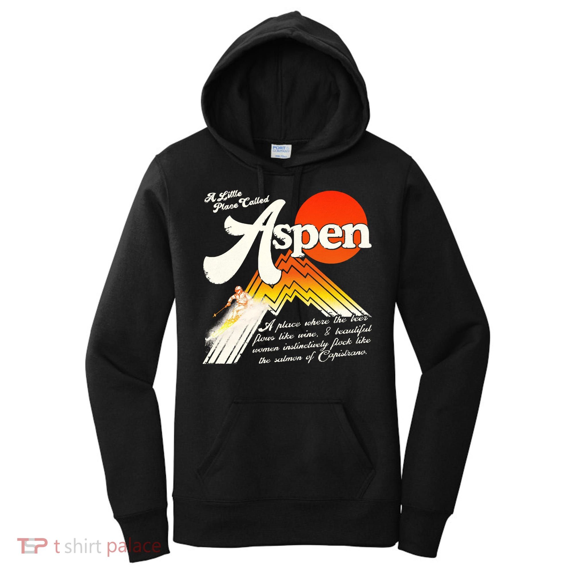A Little Place Called Aspen Dumb &Amp; Dumber Women's Hoodie