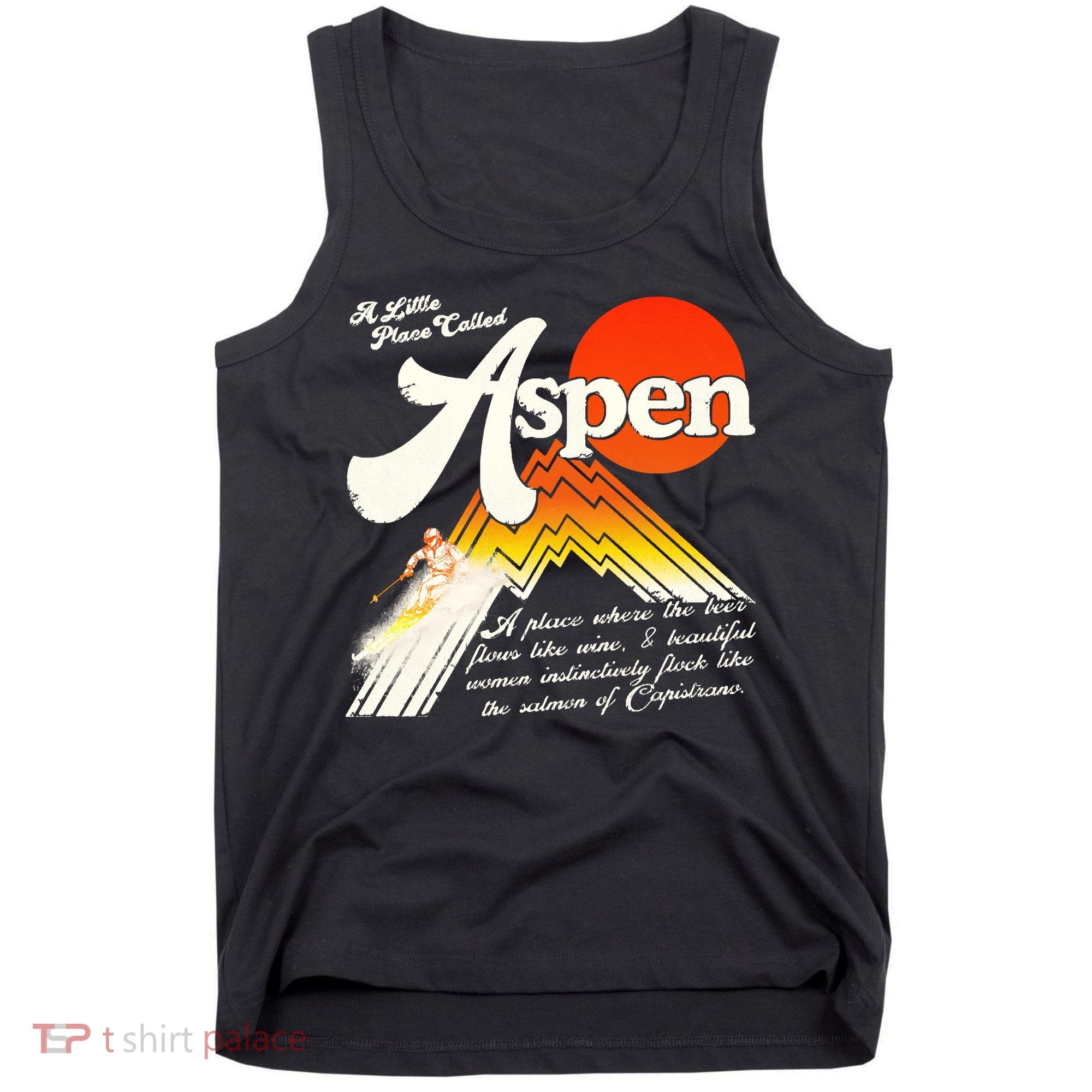 A Little Place Called Aspen Dumb &Amp; Dumber Tank Top