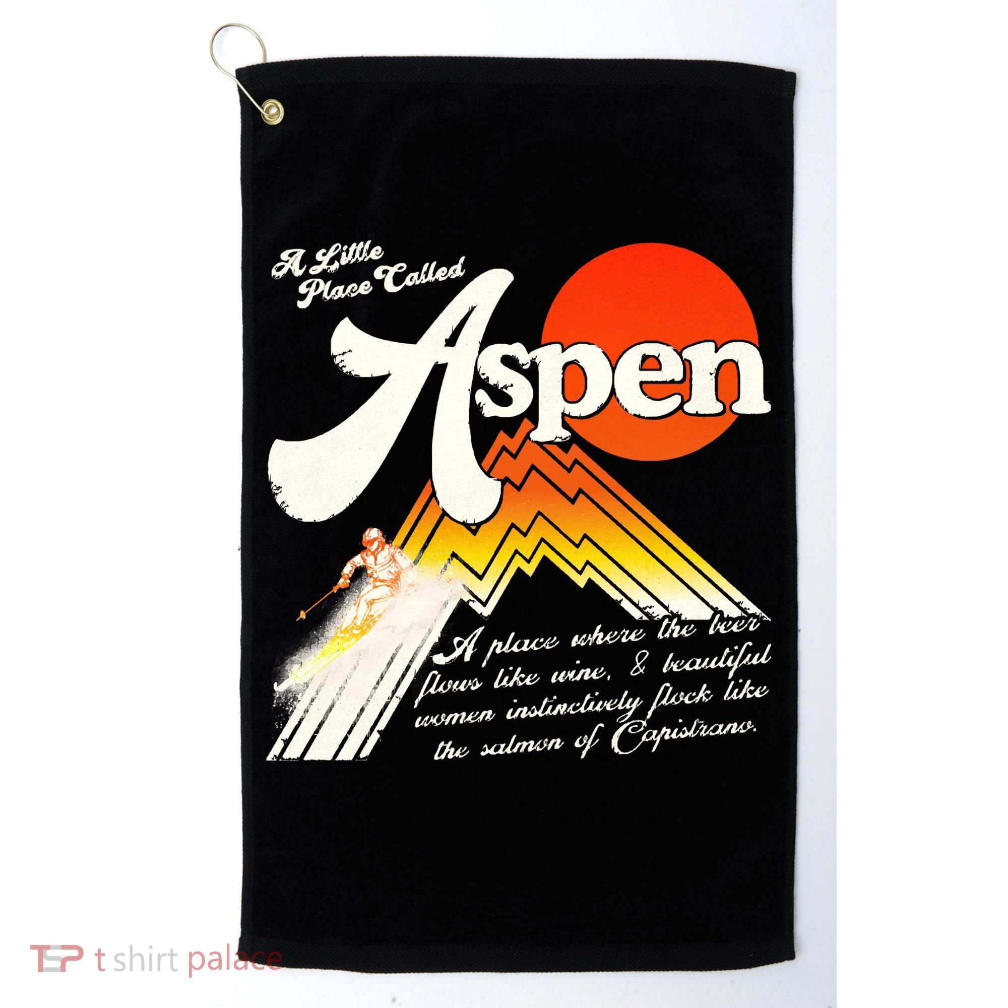 A Little Place Called Aspen Dumb &Amp; Dumber Golf Towel