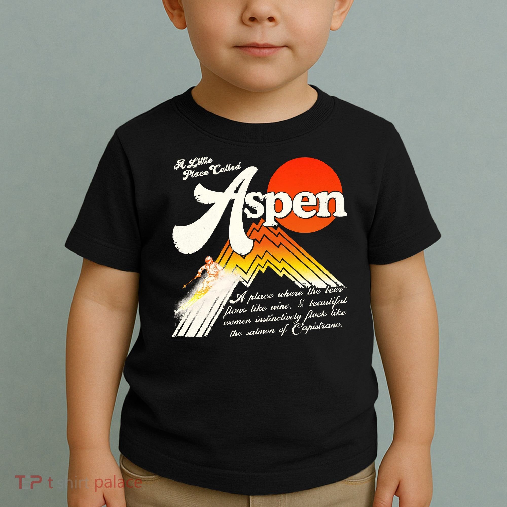 A Little Place Called Aspen Dumb &Amp; Dumber Toddler T-Shirt