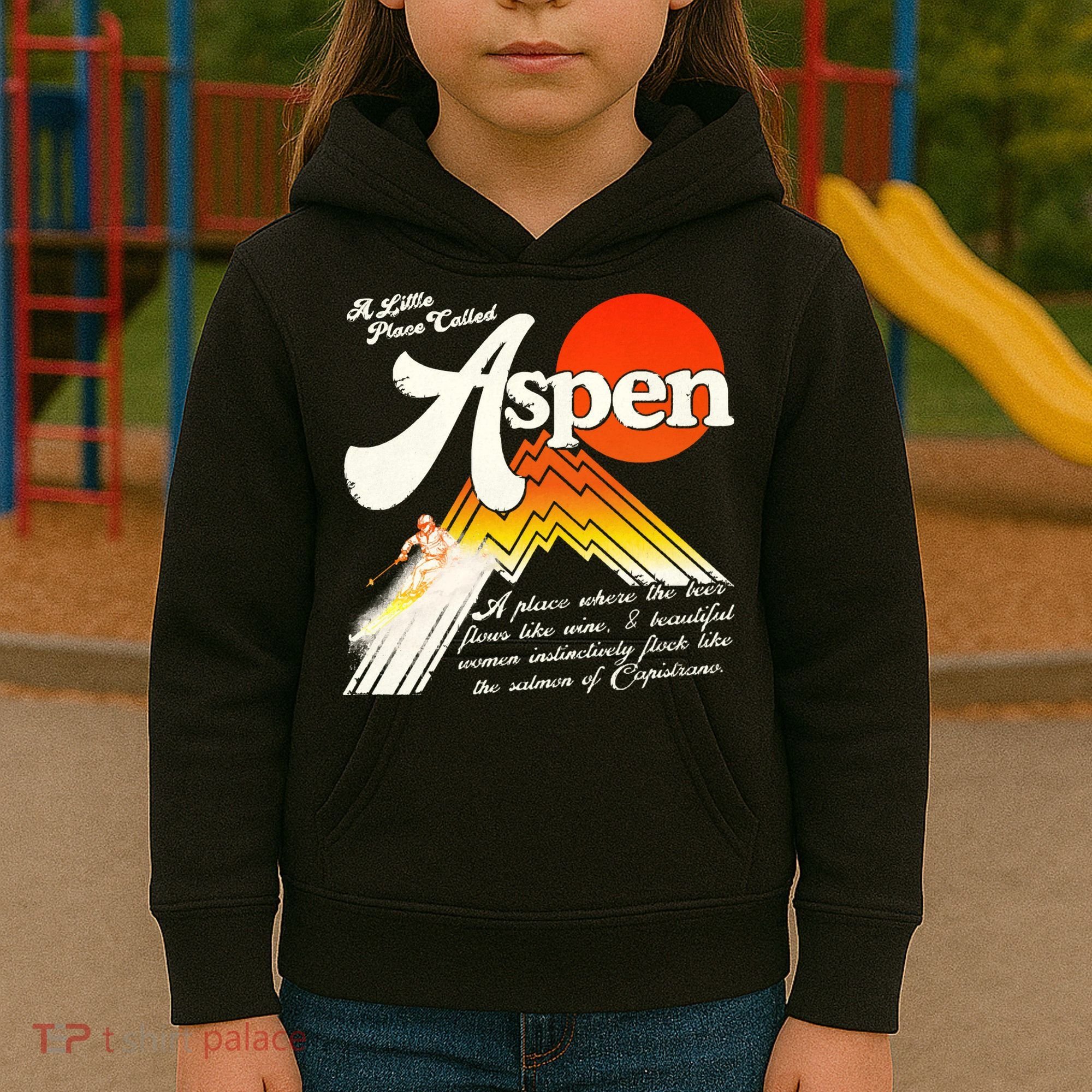 A Little Place Called Aspen Dumb &Amp; Dumber Kids Hoodie