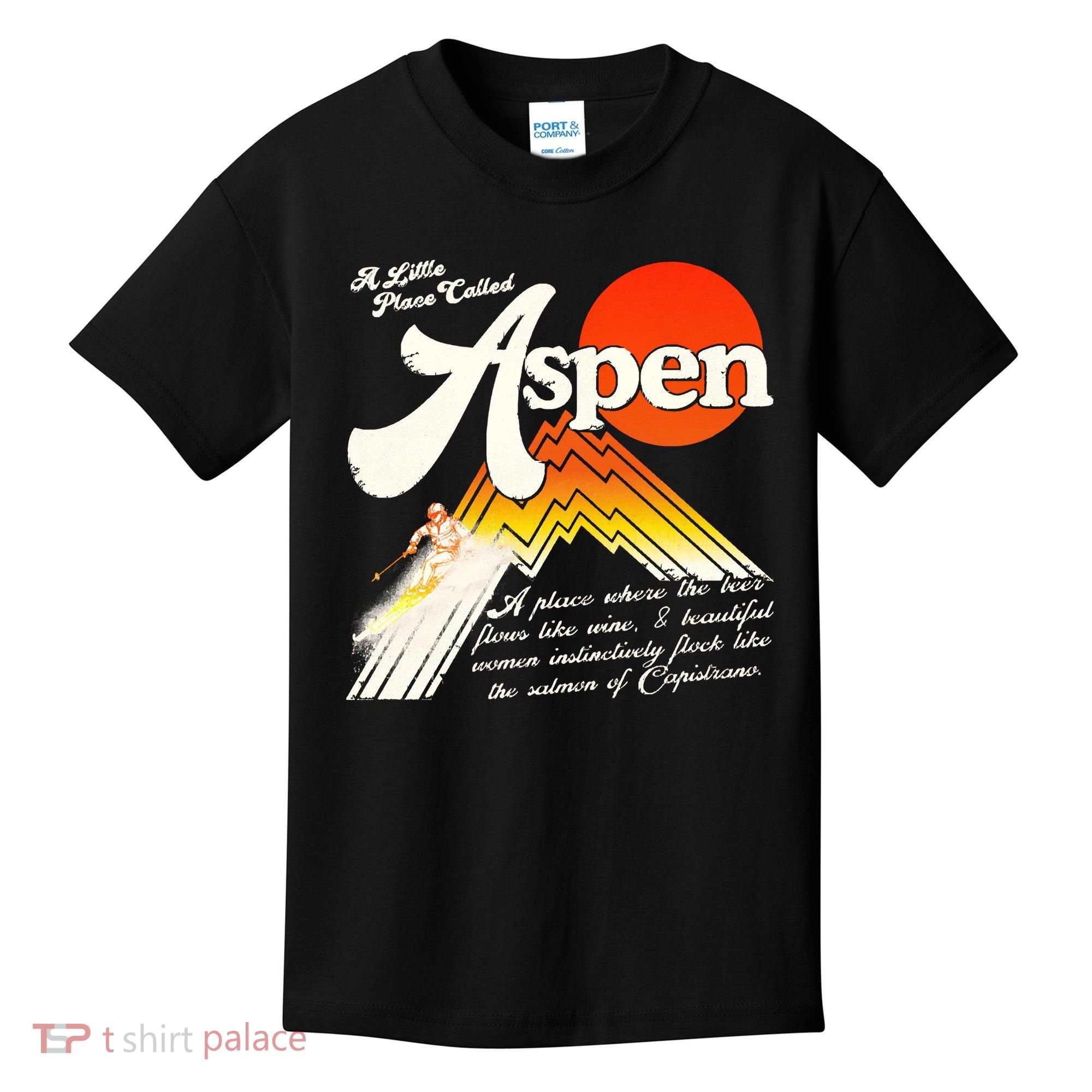A Little Place Called Aspen Dumb &Amp; Dumber Kids T-Shirt