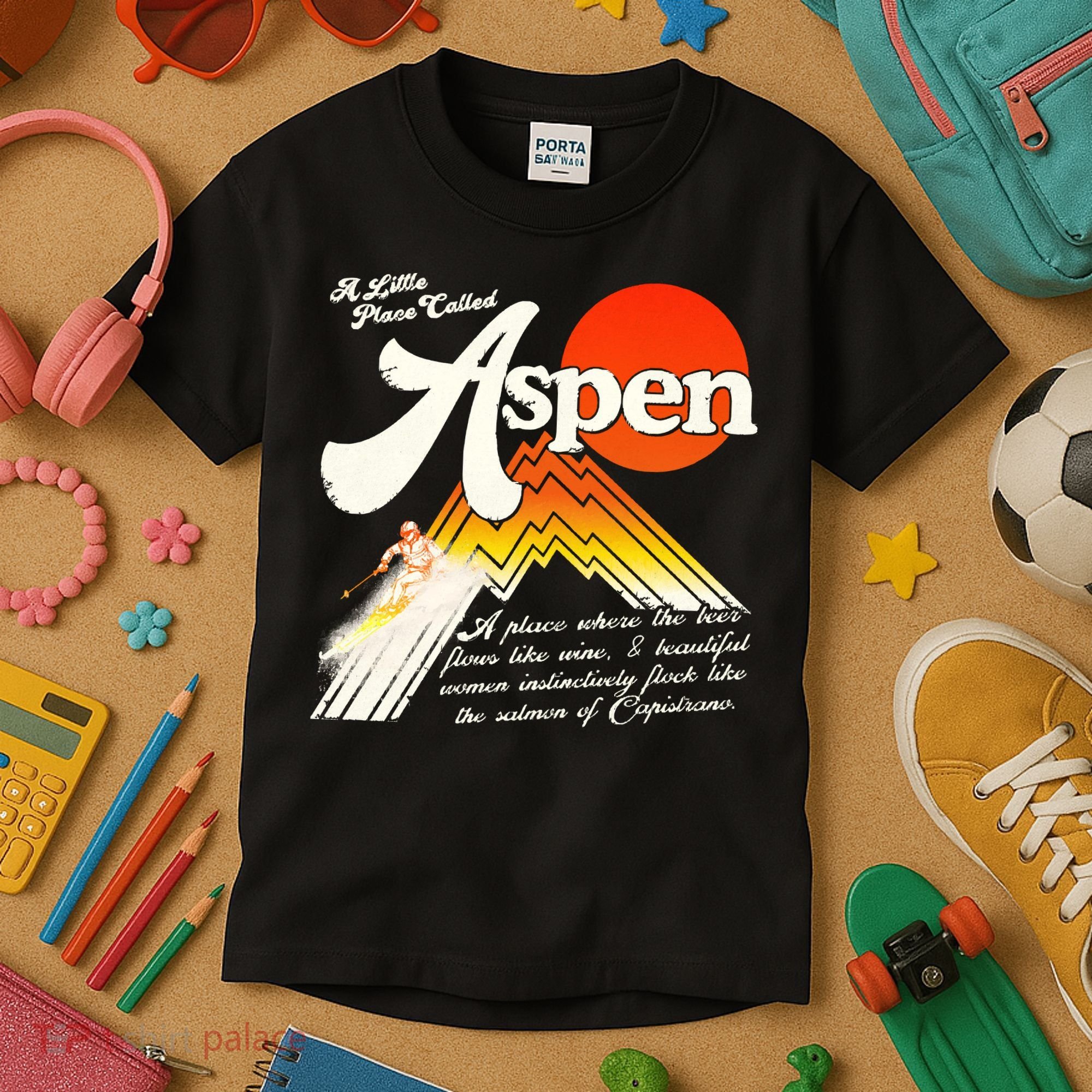 A Little Place Called Aspen Dumb &Amp; Dumber Kids T-Shirt