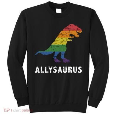 Ally LGBT Pride Allysaurus Dinosaur Sweatshirt