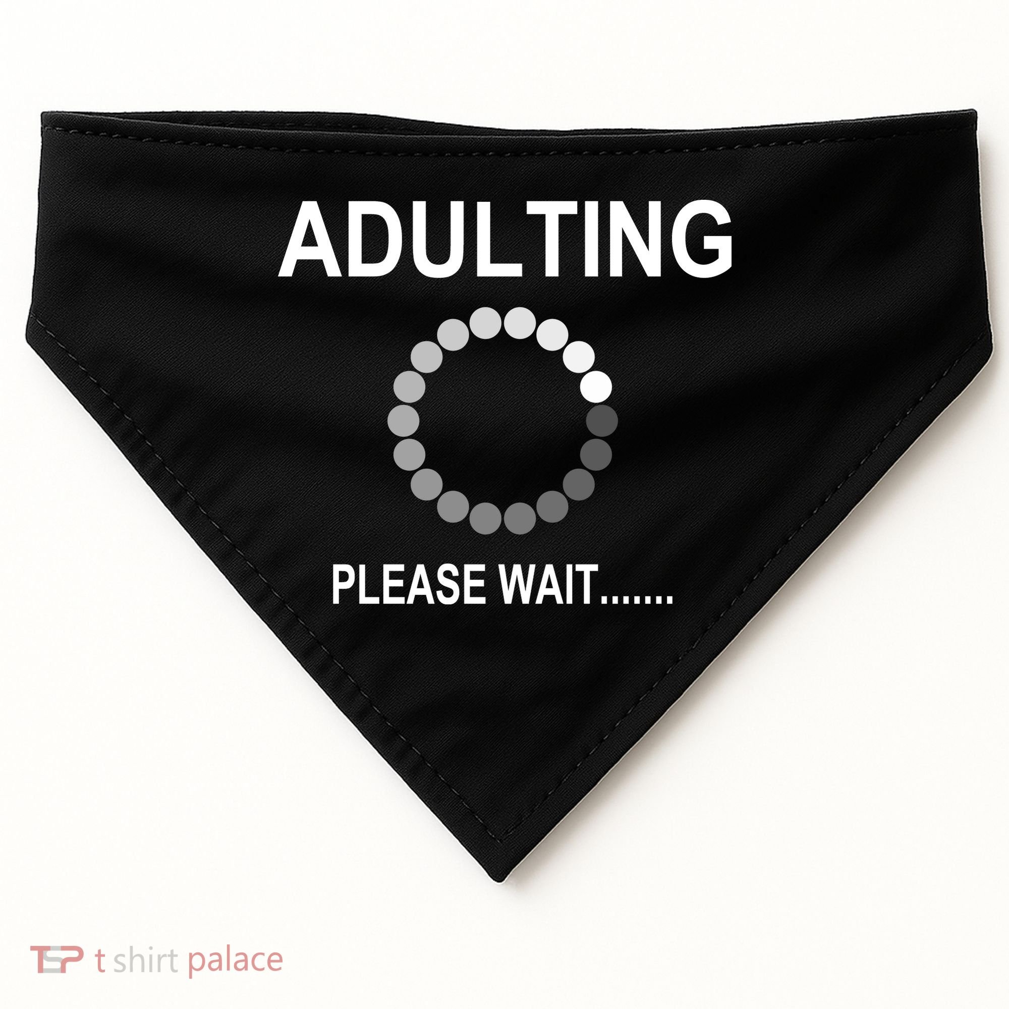 Adulting Loading Please Wait USA-Made Doggie Bandana