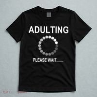 Adulting Loading Please Wait T-Shirt thumb 5