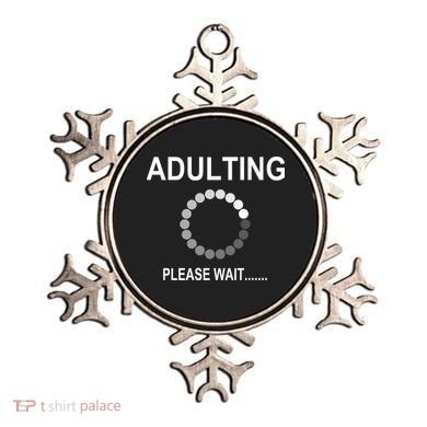 Adulting Loading Please Wait Ornament