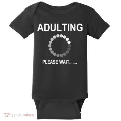 Adulting Loading Please Wait Baby Bodysuit