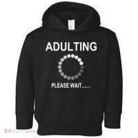 Adulting Loading Please Wait Toddler Hoodie thumb 0
