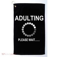 Adulting Loading Please Wait Golf Towel thumb 0