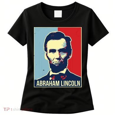 Abraham Lincoln President Women's T-Shirt