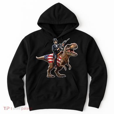 Abe Lincoln Riding Dinosaur July 4th Patriotic 2nd Amendment Hoodie