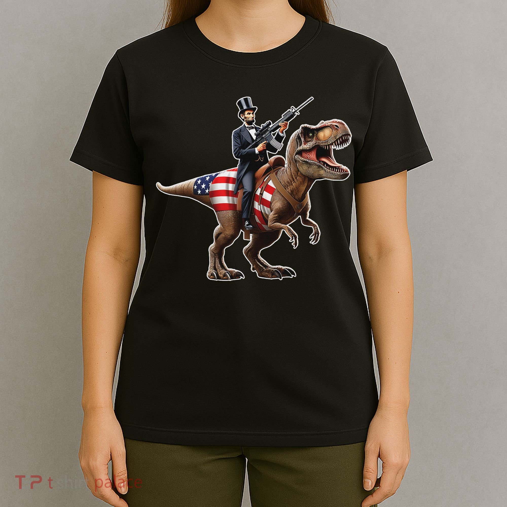 Abe Lincoln Riding Dinosaur July 4th Patriotic 2nd Amendment T-Shirt