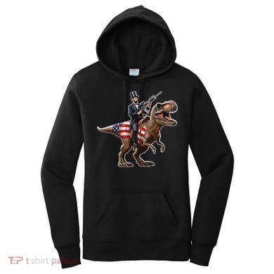 Abe Lincoln Riding Dinosaur July 4th Patriotic 2nd Amendment Women's Hoodie