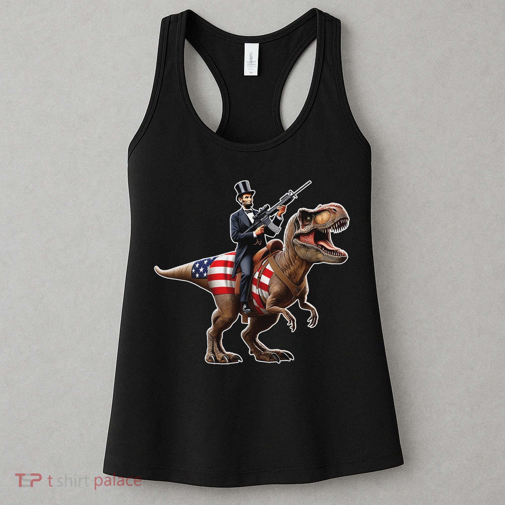 Abe Lincoln Riding Dinosaur July 4th Patriotic 2nd Amendment Women's Tank Top