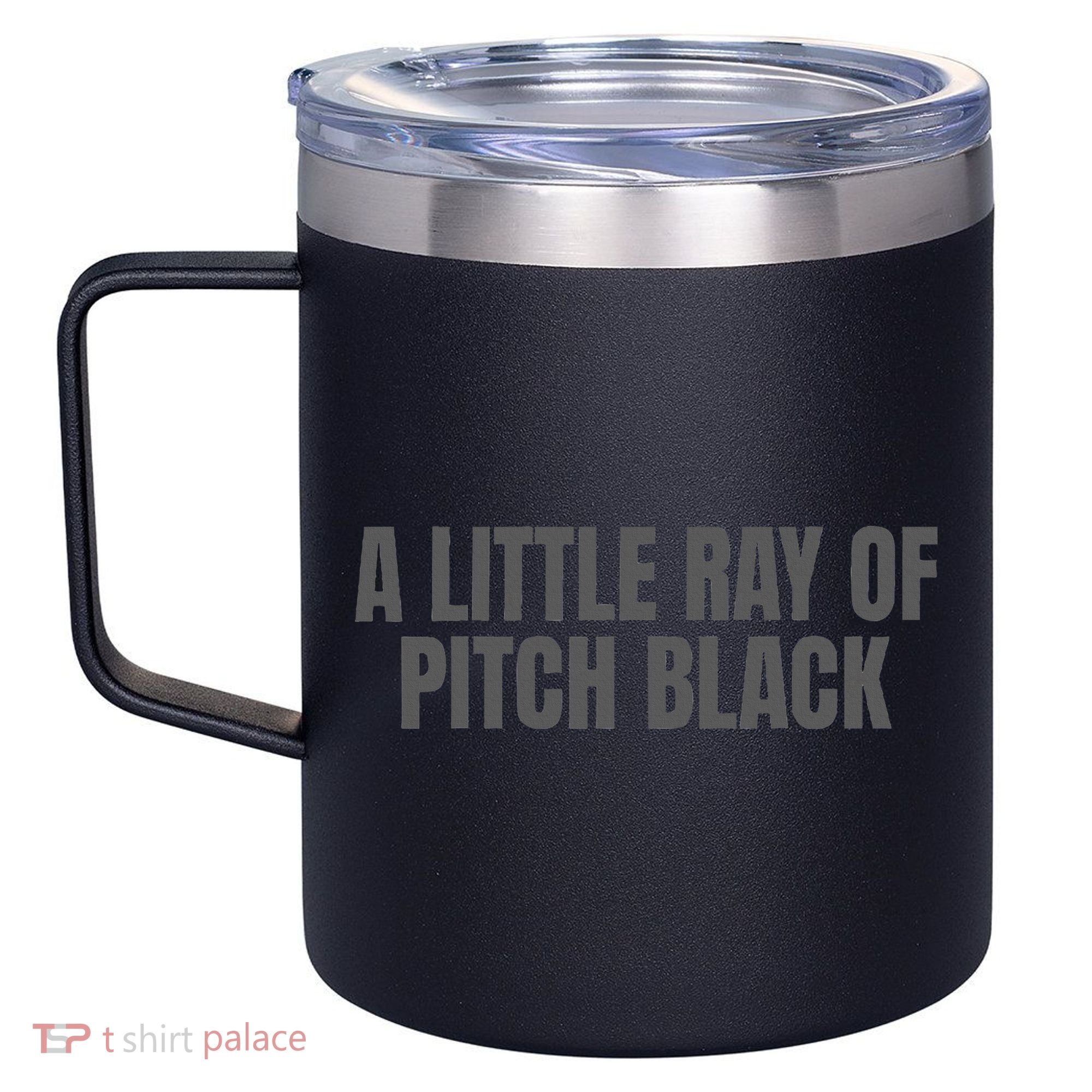 A Little Ray Of Pitch Black 12oz Stainless Steel Coffee Mug