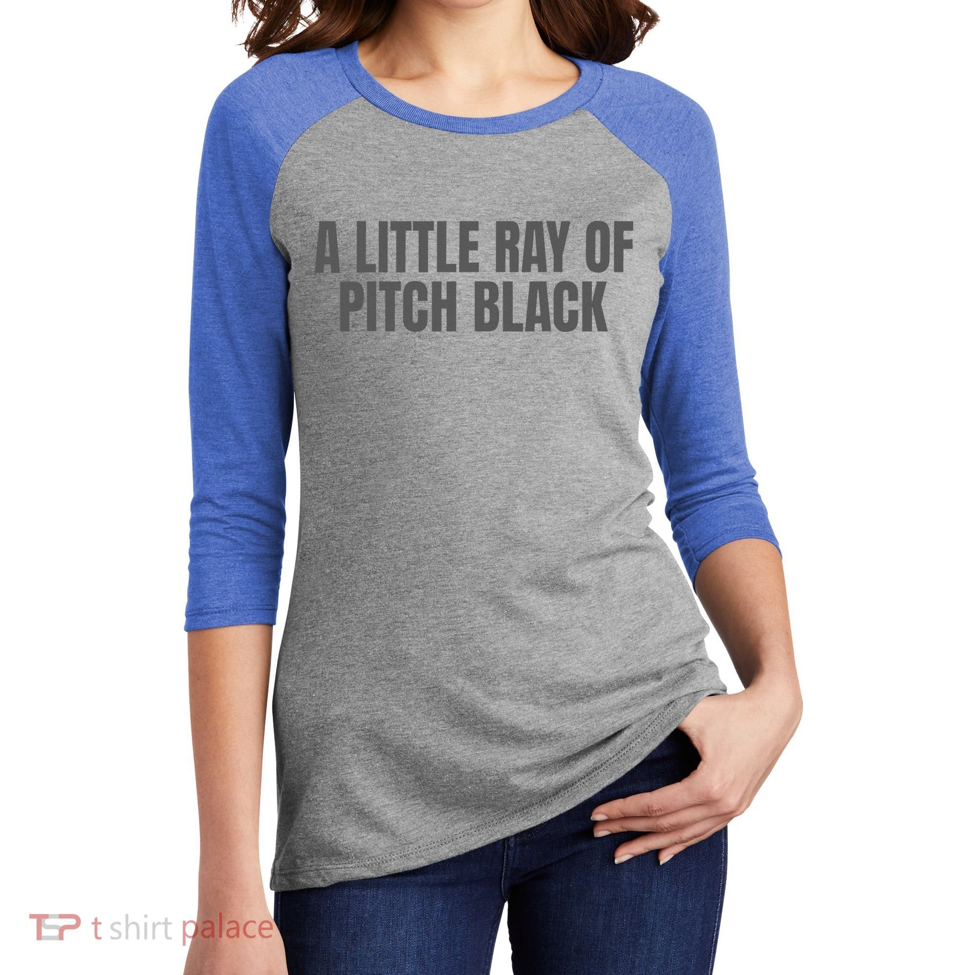 A Little Ray Of Pitch Black Women's Tri-Blend 3/4-Sleeve Raglan Shirt