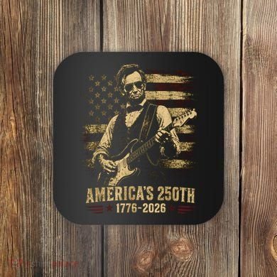 Abraham Lincoln Rocking Out for America's 250th Celebration Coaster