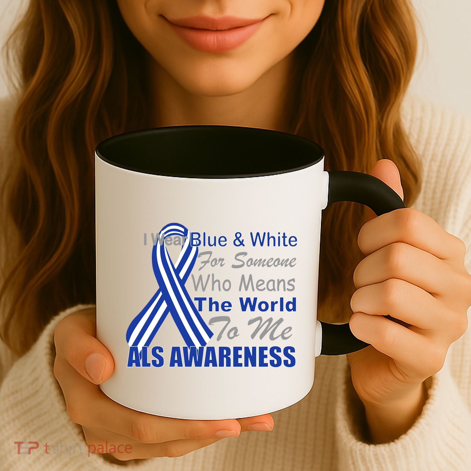 ALS Awareness Mean The World Coffee Mug