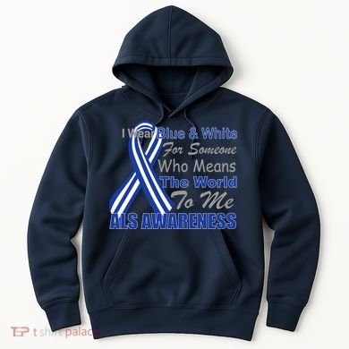 ALS Awareness Mean The World Hoodie