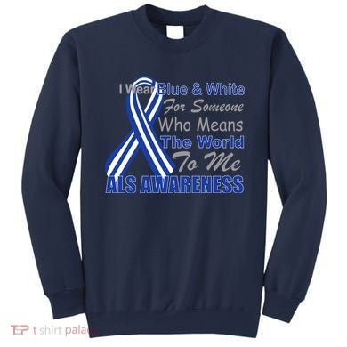 ALS Awareness Mean The World Sweatshirt