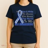 ALS Awareness Mean The World T-Shirt thumb 4