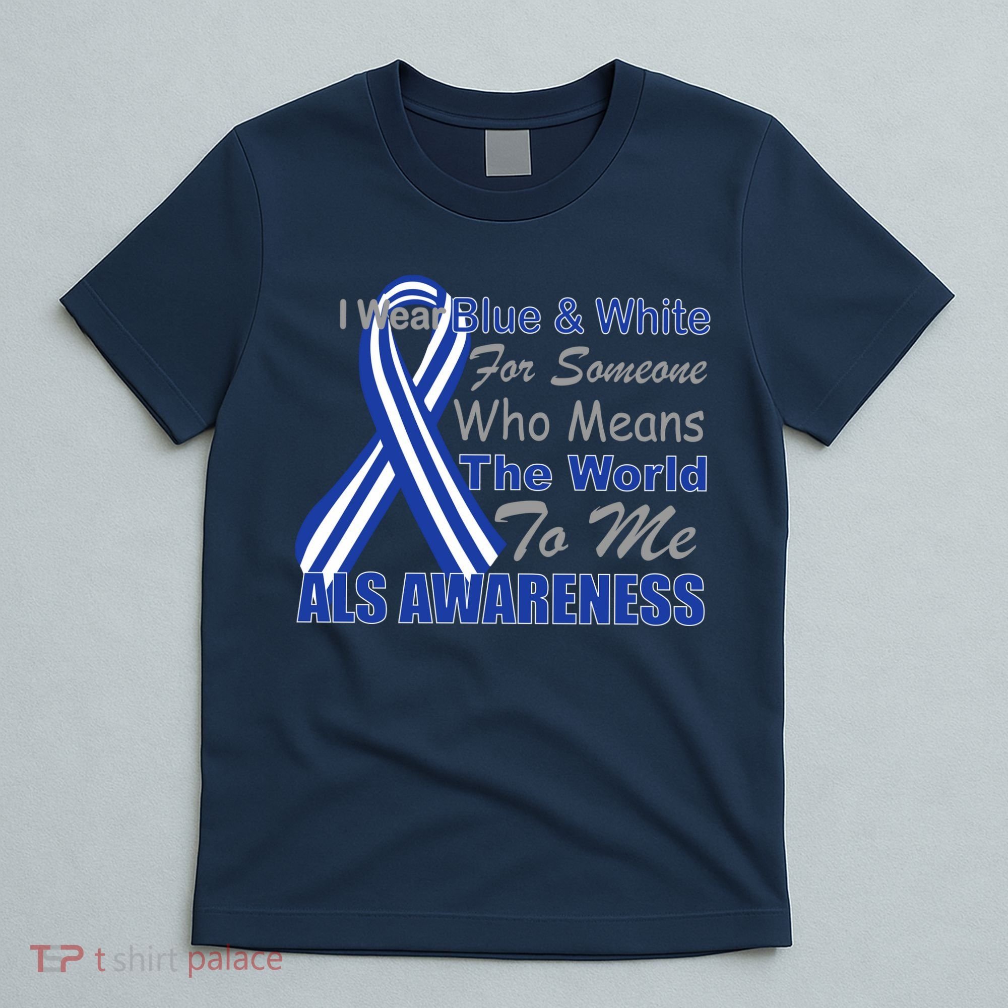ALS Awareness Mean The World T-Shirt