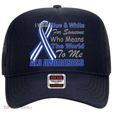 ALS Awareness Mean The World Hat