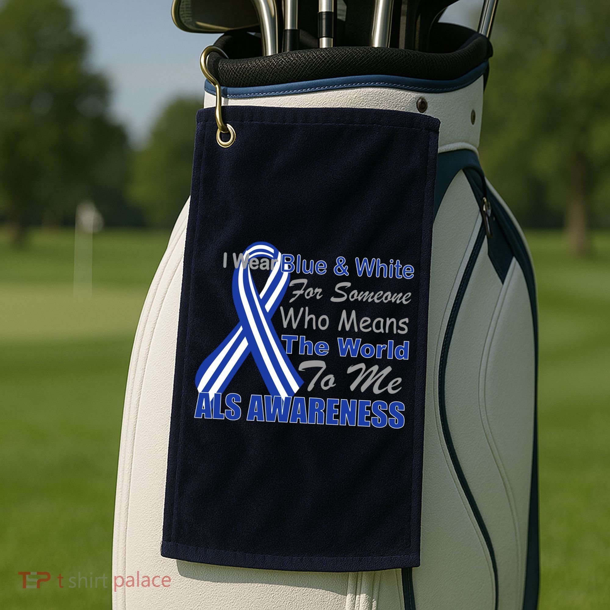 ALS Awareness Mean The World Golf Towel