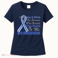 ALS Awareness Mean The World Women's T-Shirt thumb 0