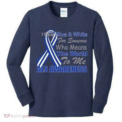 ALS Awareness Mean The World Kids Long Sleeve Shirt